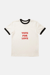 VOTE FOR LOVE T-SHIRT
